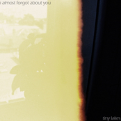 i almost forgot about you