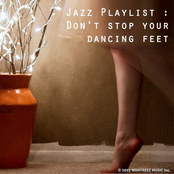 Jazz Playlist : Don`t Stop Your Dancing Feet