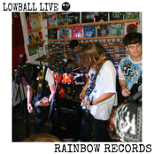 Lowball (Live At Rainbow Records)
