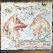 Fiery Furnaces: Gallowsbird's Bark