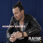 Rayne Johnson: Nobody Knows