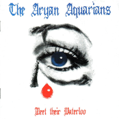 The Aryan Aquarians Meet their Waterloo