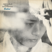 Don't Play That Sentimental Ballad