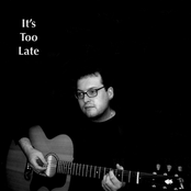 It's Too Late (Single)