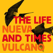 The LIfe and Times/Nueva Vulcano