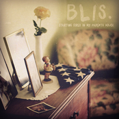 Blis.: Starting Fires in My Parents House
