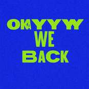 Okayyy We Back - Single