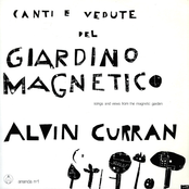 Songs and Views of the Magnetic Garden