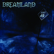 Exit 49 by Dreamland