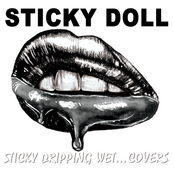 Sticky Dripping Wet Covers