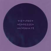 Disturbed Depressed Inadequate