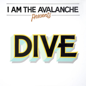 I Am The Avalanche: DIVE