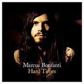 Hard Times by Marcus Bonfanti