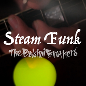 The Bolshoi Brothers: Steam Funk