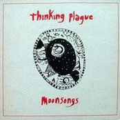 Moonsongs by Thinking Plague