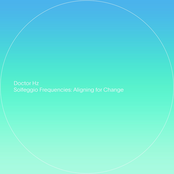 Solfeggio Frequencies: Aligning for Change