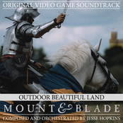 Outdoor Beautiful Land (from Mount and Blade Original Video Game Soundtrack)