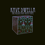 Kave Dwella - The Reluctant Beat-Tape