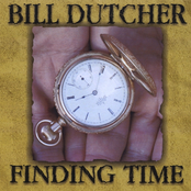 Bill Dutcher: Finding Time