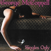 George McConnell: Singles Only