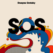 Dwayne Gretzky: S.O.S. / Livin' Thing