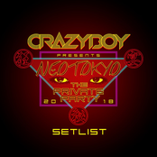 CRAZYBOY presents NEOTOKYO 〜THE PRIVATE PARTY 2018〜 SETLIST