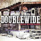 Blue River Band: Double Wide