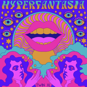 Twin XL: H Y P E R F A N T A S I A