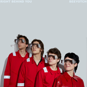 Beeyotch: Right Behind You