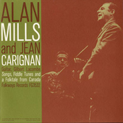 Alan Mills and Jean Carignan: Songs, Fiddle Tunes and a Folk-Tale from Canada