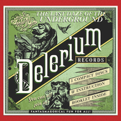 The Last Daze Of The Underground: The Delerium Records Anthology