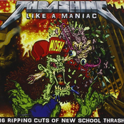 Thrashing Like A Maniac