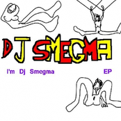 I'm Dj Smegma EP