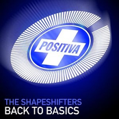 The Shapeshifters: Back to Basics