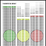 Commuter Music I: Kick The Tires, Light The Fires