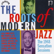 The Roots Of Modern Jazz: The 1948 Sensation Sessions