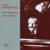 Moriz Rosenthal - The complete recordings