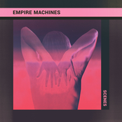 Empire Machines: Scenes