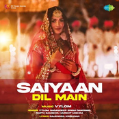 Saiyaan Dil Main - Vylom