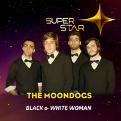 The Moondogs: Black & White Woman (Superstar) - Single