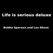 Los Ghost: Life Is Serious (Deluxe)