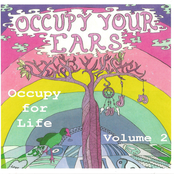 Occupy Your Ears, Volume 2: Occupy for Life