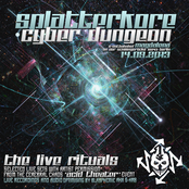 Splatterkore Cyber Dungeon - The Live Rituals