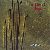 Old Blind Dogs: Tall Tails