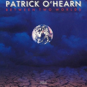 Between Two Worlds by Patrick O'hearn