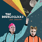 The Doubleclicks: Love Problems