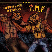 Tattooed Mother Fuckers/Offensive Weapon - Split