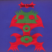 Toxic Friends