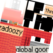 Threezadoozy by Global Goon