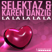 Sound Selektaz & Karen Danzig - La La La La La